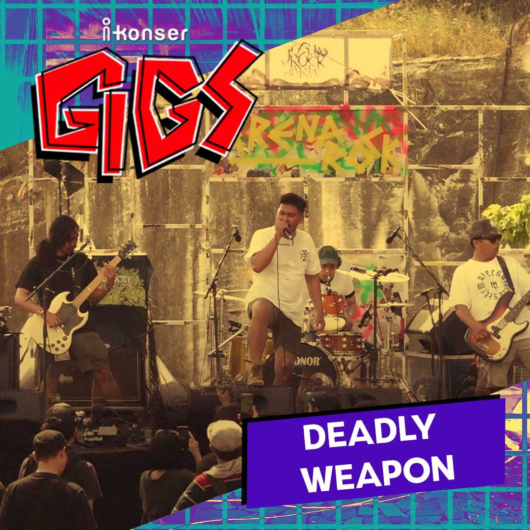 Ikonser Gigs - Deadly Weapon